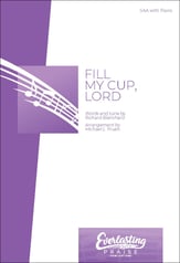 Fill My Cup, Lord SSA choral sheet music cover